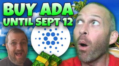 BUY AS MUCH CARDANO AS YOU CAN UNTIL SEPTEMBER 12!!!!!!! ADA TO $10!!!!!! DON'T MISS THIS!!!!!!