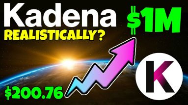 KADENA (KDA) - COULD $200 MAKE YOU A MILLIONAIRE... REALISTICALLY???